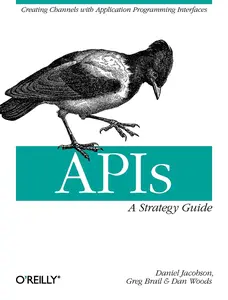 USED-Apis: A Strategy Guide: Creating Channels with Application Programming Interfaces by Jacobson, Daniel (Paperback)