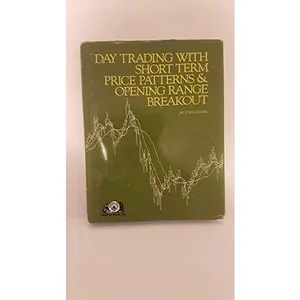 USED-Day Trading With Short Term Price Patterns and Opening Range Breakout by Toby Crabel (Hardcover)