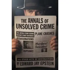USED-The Annals of Unsolved Crime by Edward Jay Epstein (Hardcover)