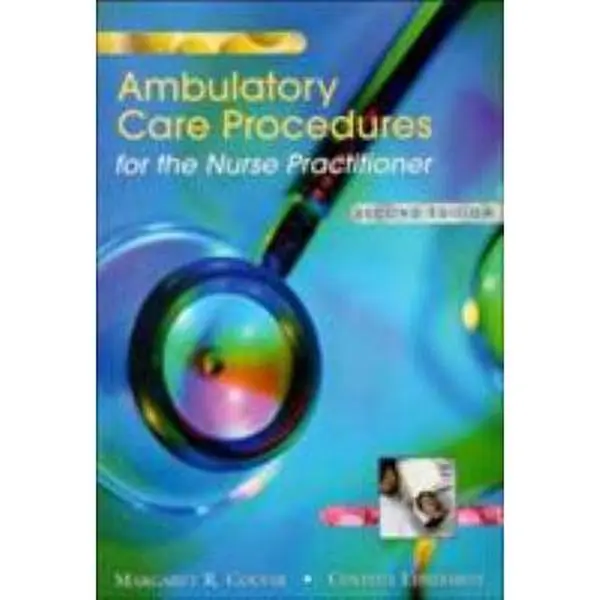 USED-Ambulatory Care Procedures for the Nurse Practitioner by Margaret R. Colyar DSN  ARPN  C-FNP (Paperback)