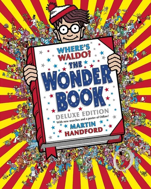 Where's Waldo? the Wonder Book: Deluxe Edition with New Searches and Collectible Poster (a Hidden Object Activity Book with Search & Find Puzzles and by Martin Handford (Hardcover)
