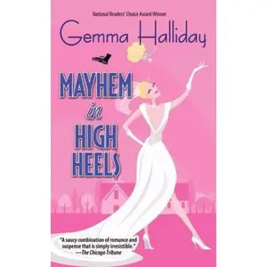 USED-Mayhem in High Heels (Romantic Mysteries) by Gemma Halliday (Paperback)