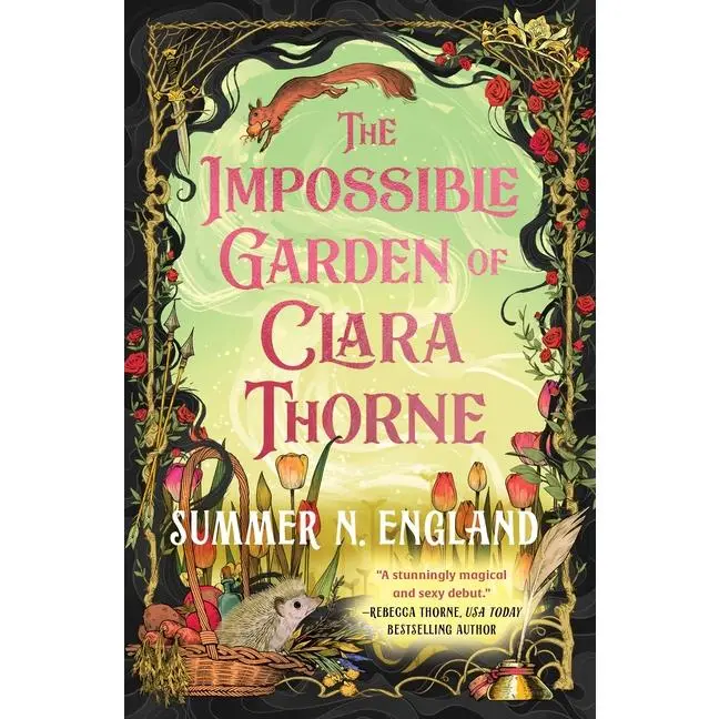 The Impossible Garden of Clara Thorne: A Cozy, Sapphic Romantasy with Gardens, a Quest, and Lots of Spice! by Summer N. England (Paperback)