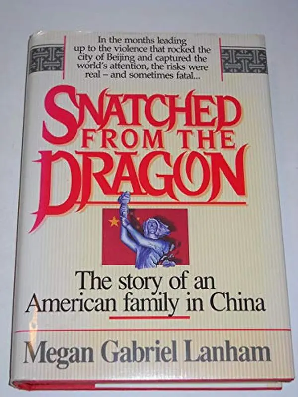 USED-Snatched from the Dragon by Lanham, Megan Gabriel (Hardcover)