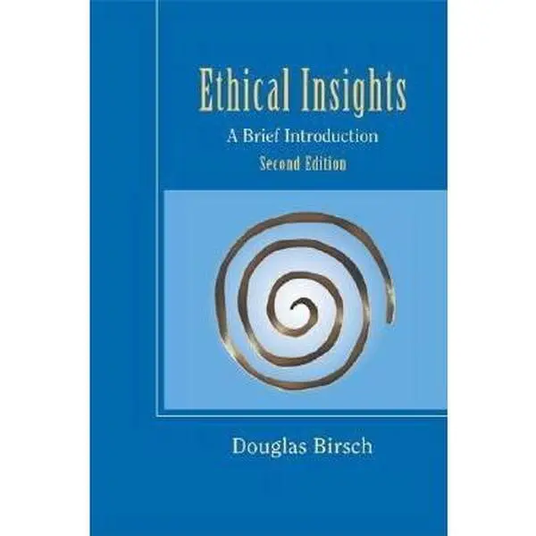 USED-Ethical Insights: A Brief Introduction by Birsch, Douglas (Paperback)