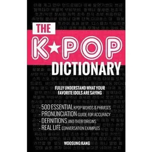 USED-KPOP Dictionary: 500 Essential K-Pop & K-Drama Vocabulary & Examples Every Fan Must Know by Fandom Media (Paperback)