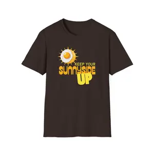Keep Your Sunnyside Up T-Shirt