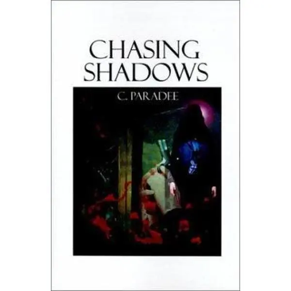 USED-Chasing Shadows by C. Paradee (Paperback)