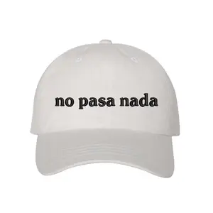 No Pasa Nada Baseball Hat -No Pasa Nada Baseball Cap - Funny Spanish Baseball Hat - Latina Baseball Hat