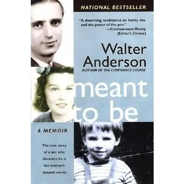 USED Book - Meant to Be: The True Story of a Son Who Discovers He Is His Mother's Deepest Secret by Anderson, Walter (Paperback) - english