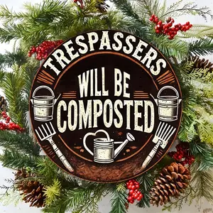1pc "Trespassers Will Be Composted" Humorous Garden Sign - 8x8 Inch Rustic Round Aluminum Wall Decor, Mixed Colors with Festive Holiday Accents for Home, Cafe, Restaurant, Living Room, Cafe Wall Art | Vintage Style Sign | Engraved Aluminum
