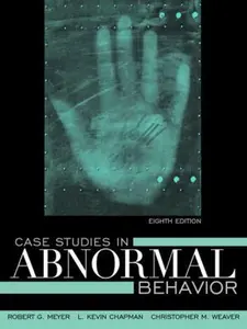 USED-Case Studies in Abnormal Behavior (8th Edition) by Robert G. Meyer (Paperback)
