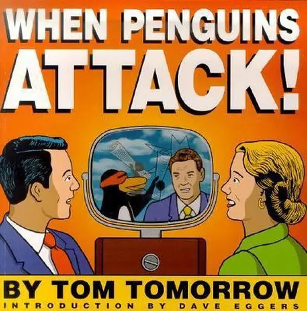 USED Book - When Penguins Attack! by Tom Tomorrow (Paperback) - english