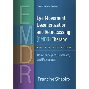 USED-Eye Movement Desensitization and Reprocessing (Emdr) Therapy: Basic Principles, Protocols, and Procedures by Shapiro, Francine (Hardcover)