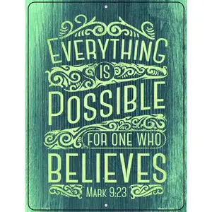 Everything Is Possible Metal Novelty Parking Sign
