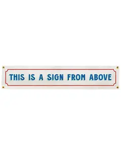 This Is A Sign From Above Felt Banner