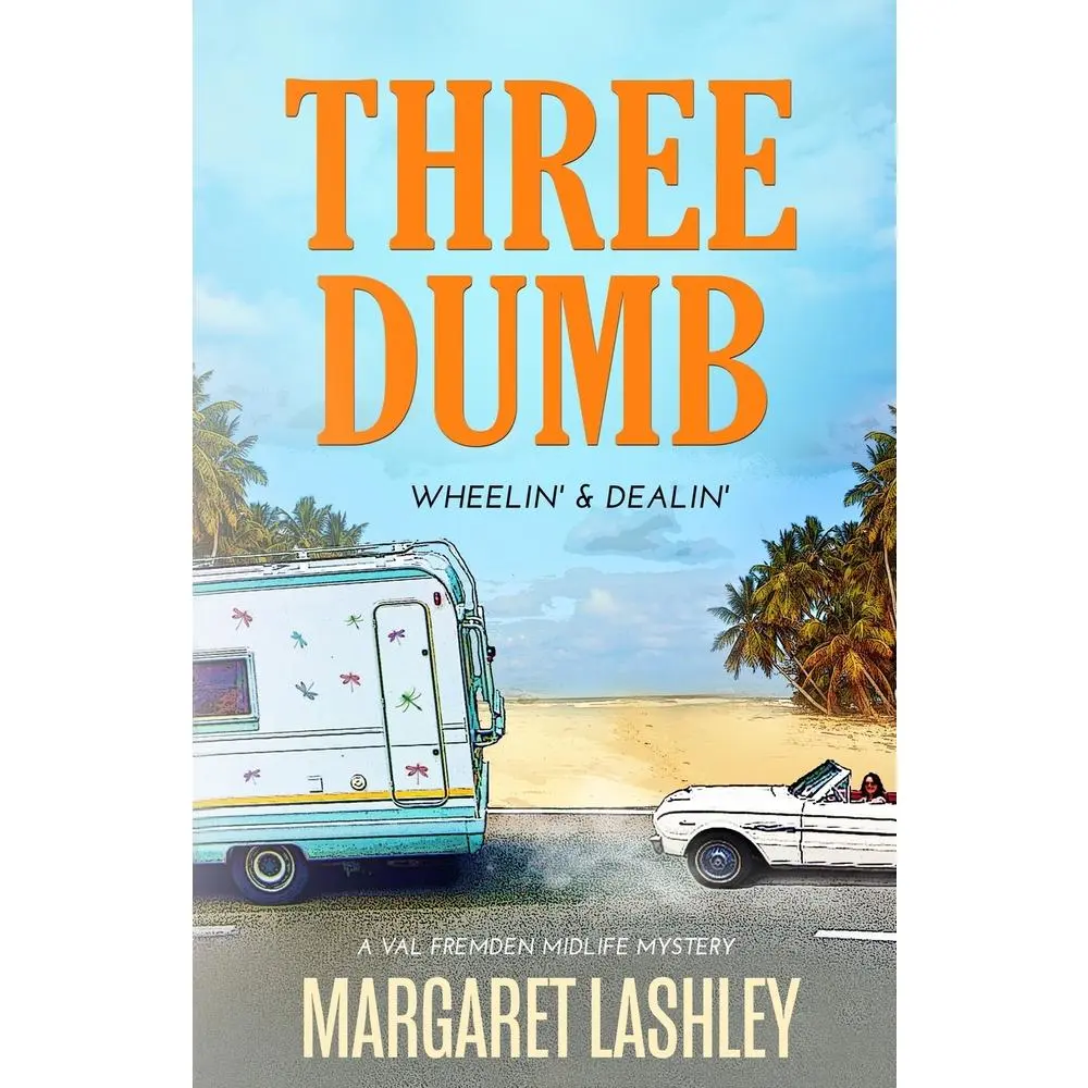 USED-Three Dumb: Wheelin' & Dealin' by Lashley, Margaret (Paperback)