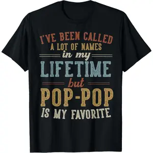 Pop-Pop Is My Favorite Name - Father's Day Pop-Pop T-Shirt Cotton Fabric