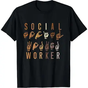 100% Cotton Social Worker Appreciation Month ASL Sign Language T-Shirt