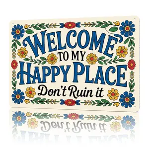 2d flat  Decorative Signs & Plaques Welcome To My Happy Place Don't Ruin It Whimsical Funny Home Decor 8x12 Aluminum Metal Sign for Home Office She Shed or Reading Nook