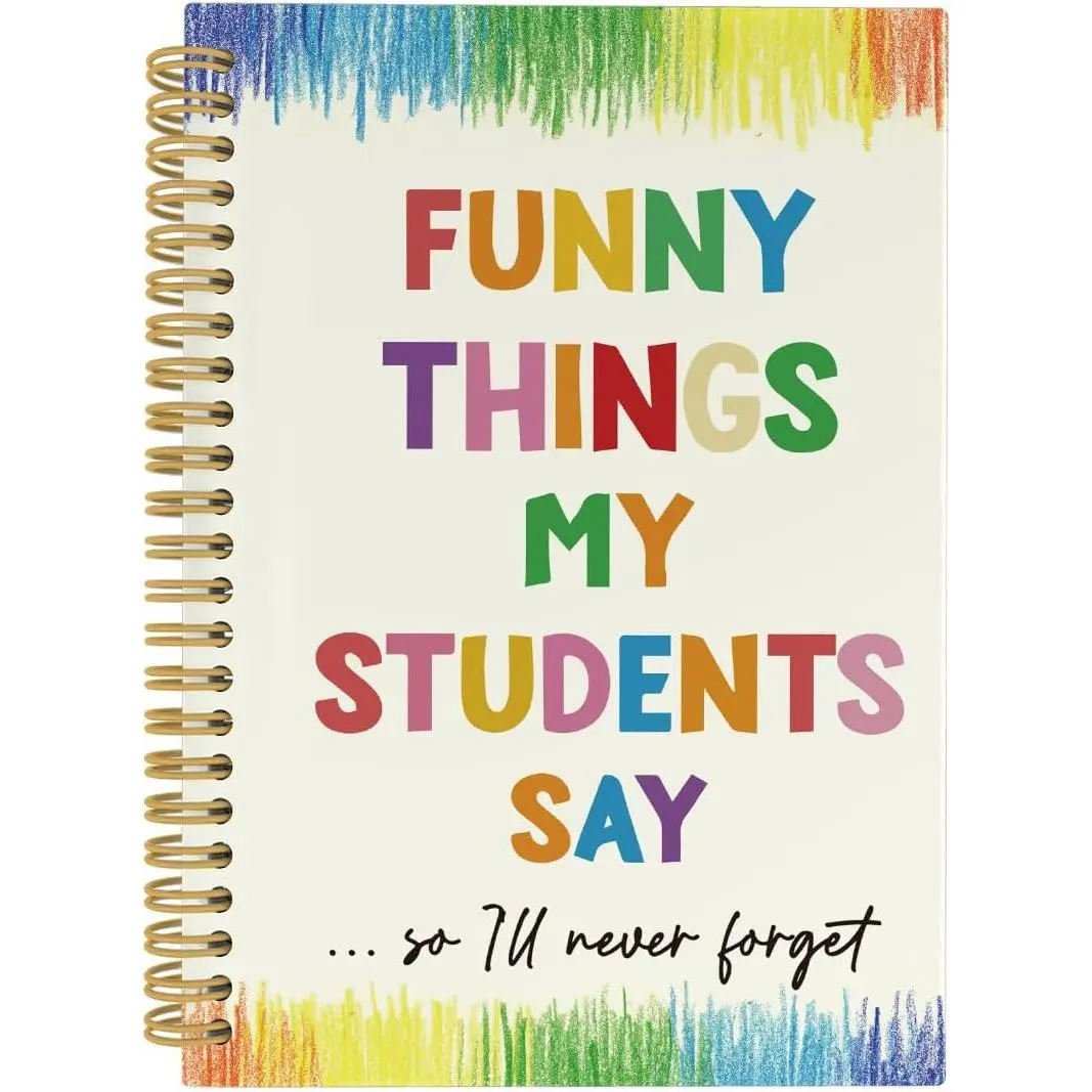 Gifts for Teachers Spiral Notebook, Teacher Journal, Teacher Appreciation Gifts 5.5"x8.3" 164pages Notebooks College Ruled, Funny Things My Students Say Notebook for Office School Supplies