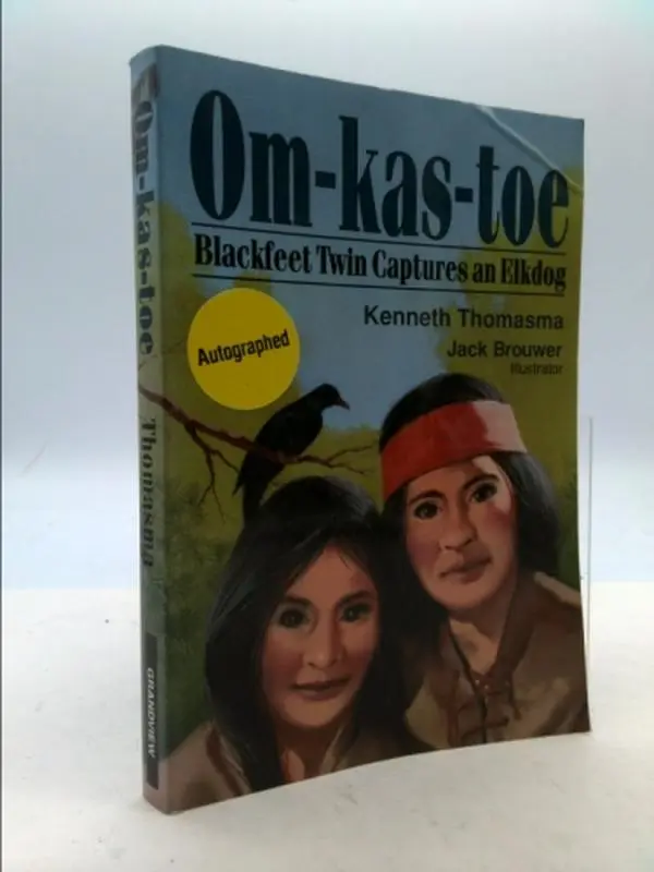 USED Book - Om-Kas-Toe: Blackfeet Twin Captures an Elkdog (Amazing Indian Children) by Kenneth Thomasma (Paperback) - english