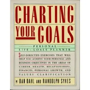 USED-Charting Your Goals: Personal Life-Goals Planner by Dan Dahl (Paperback)