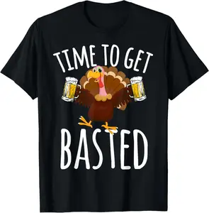 [100% Cotton] Time To Get Basted Funny Beer Thanksgiving Turkey Gift T-Shirt