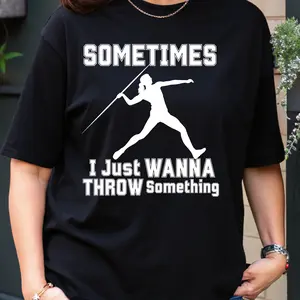 Sometimes I Just Wanna Throw Something javelin thrower T-Shirt | Track and Field Tee