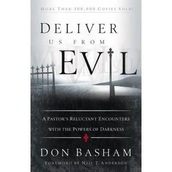 USED Book - Deliver Us from Evil: A Pastor's Reluctant Encounters with the Powers of Darkness by Don Basham (Paperback) - english