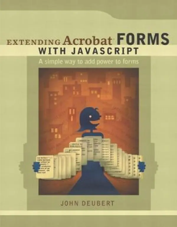 Used Paperback Book - Extending Acrobat Forms With JavaScript by John Deubert, English Programming Tutorials for Interactive Document Manipulation