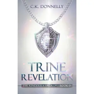 USED-Trine Revelation: The Kinderra Saga: Book 3 by Donnelly, C. K. (Paperback)