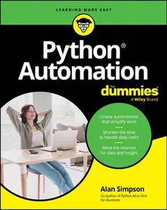 Python Automation for Dummies -- Alan Simpson, Paperback