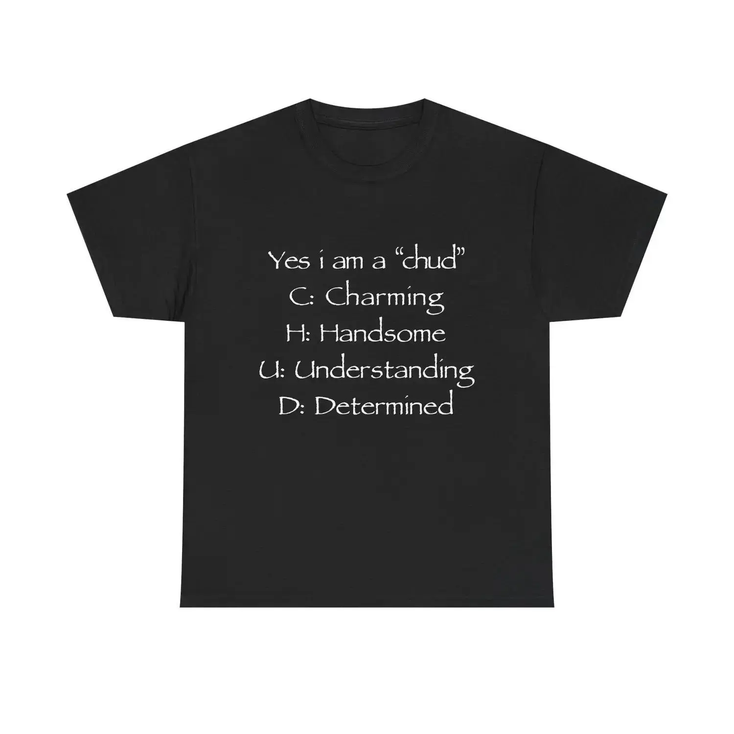 Unisex Cotton Tee Featuring Chud Acronym Meme