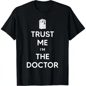 Trust Me I'm The Doctor Who Is Doctor? Time Traveller T-Shirt,Made in USA