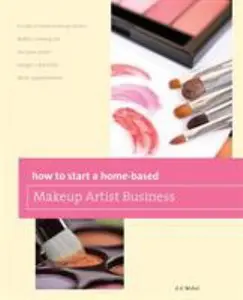 USED-How to Start a Home-based Makeup Artist Business by Nickel, Deanna (Paperback)