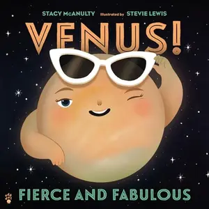 Venus! Fierce and Fabulous -- Stacy McAnulty, Hardcover