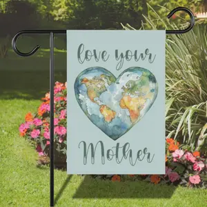 Earth Day Garden Flag: Love Your Mother, Save the Planet