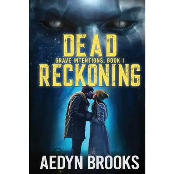USED-Dead Reckoning: Grave Intentions, Book 1 by Brooks, Aedyn (Paperback)