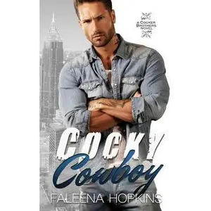 USED-Cocky Cowboy: A Second Chance Romance (The Cocker Brothers of Georgia) by Faleena Hopkins (Paperback)