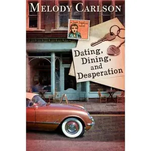 USED-Dating, Dining, and Desperation (A Dear Daphne Novel) by Melody Carlson (Paperback)