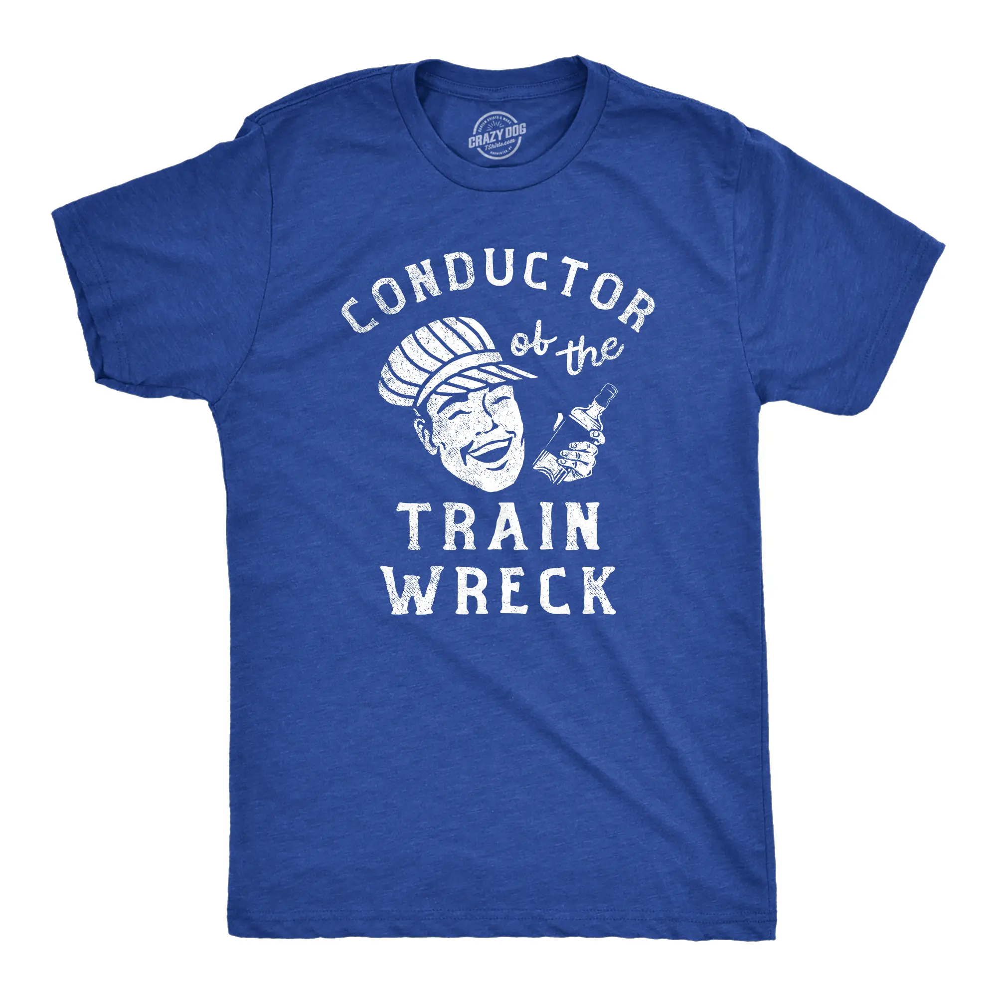 Mens Conductor of The Train Wreck T Shirt Funny Drinking Partying Tee for Guys Mens Funny T Shirts Cool Vintage Fashion T-Shirt Gift Classic Menswear Sarcastic Apparel for Men Funny Drinking Short Sleeve Royal -