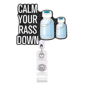Nurse Badge Reel Retractable (Calm Your Rass Down)