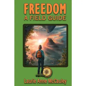 USED-Freedom: A Field Guide by Laurie Anne McCauley (Paperback)