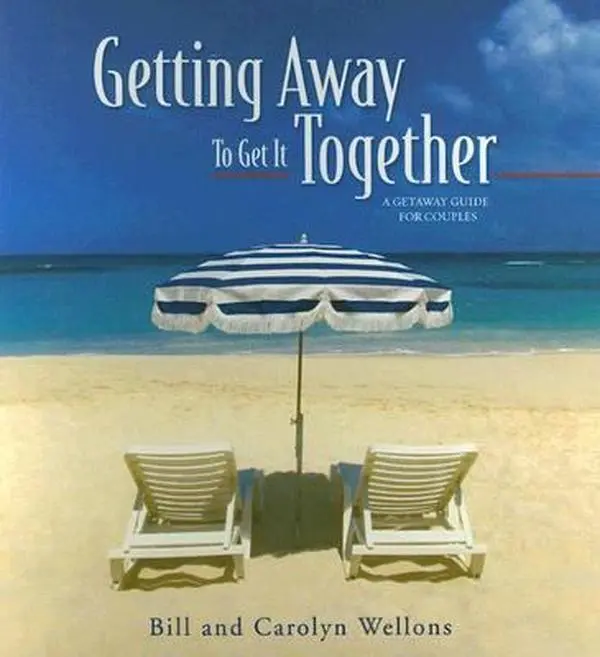 USED Book - Getting Away to Get It Together by Bill Wellons (Hardcover) - english