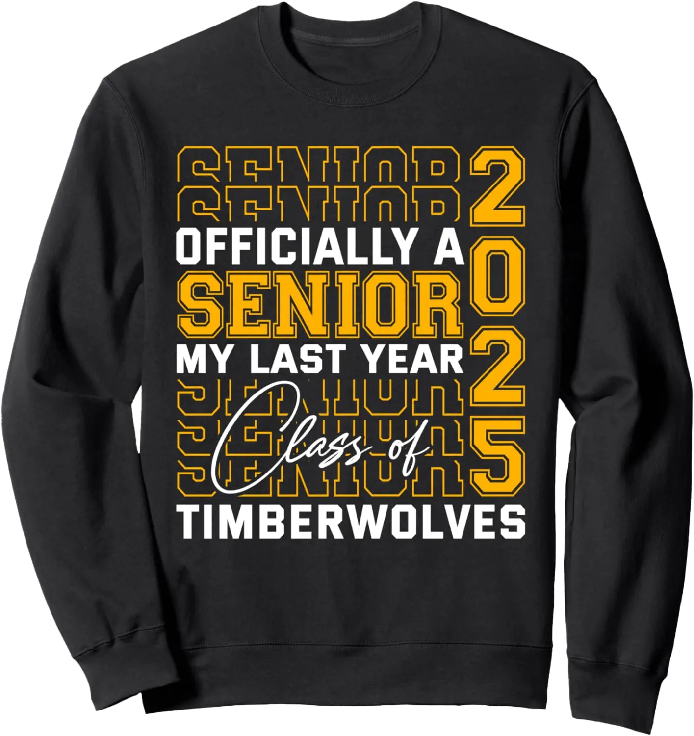 Woodcreek Timberwolves Officially a Senior Class of 2025 HS Sweatshirt
