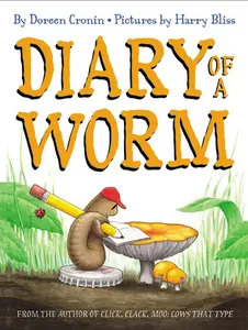Diary of a Worm by Doreen Cronin||Harry Bliss [Hardback Book]