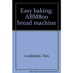USED-Easy baking: ABM800 bread machine