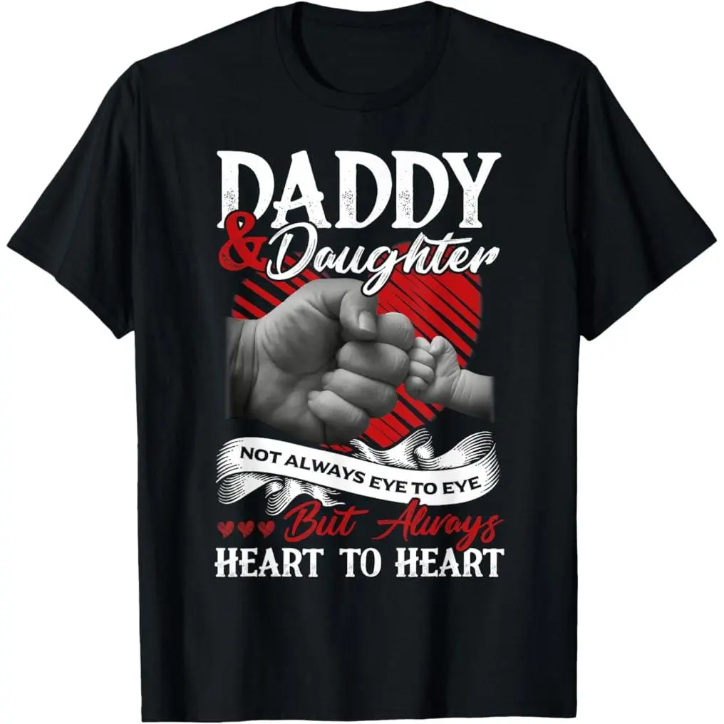 Daddy & Daughter Not Always Eye To Eye Father's Day Tshirt T-Shirt  good graphic tees