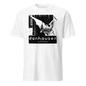 Danhuasen - Danhausen is Deadhausen 2 T-Shirt